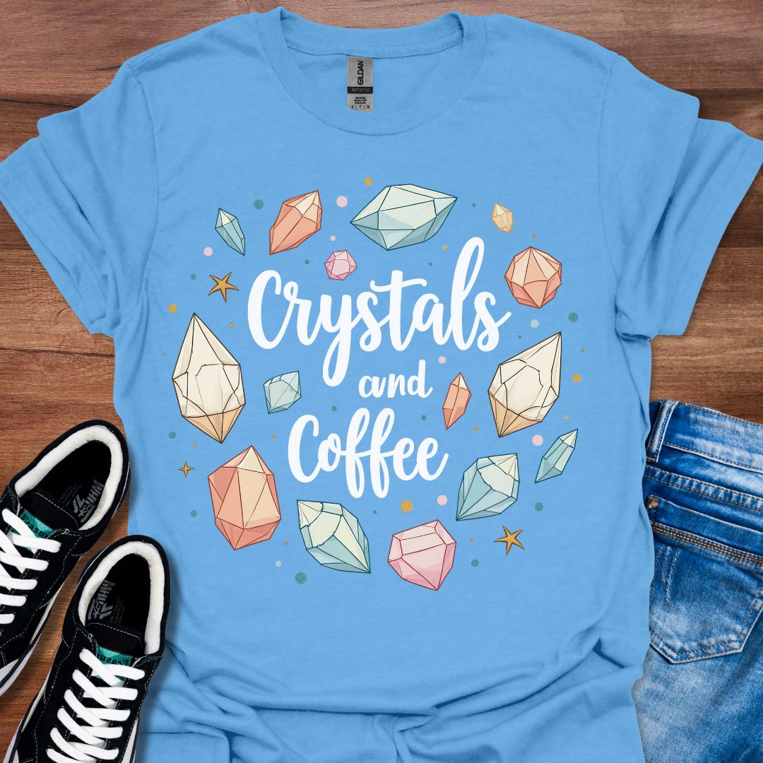 More Crystals & Coffee T-Shirt